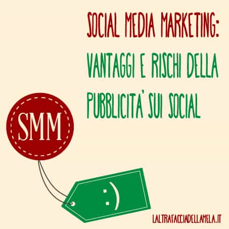 Social media marketing: vantaggi e rischi della pubblicità sui social