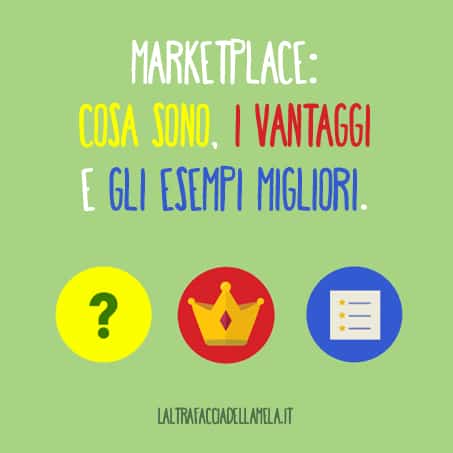Marketplace: cosa sono, i vantaggi e gli esempi migliori