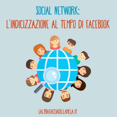 Social network: l’indicizzazione al tempo di Facebook